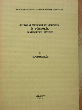 Európai műszaki egyetemek és főiskolák szakosítási rendje II. [antikvár]