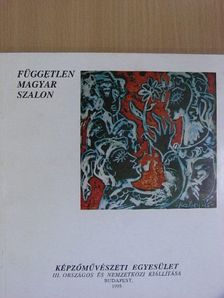 A Független Magyar Szalon Képzőművészeti Egyesület III. Országos és Nemzetközi kiállítása [antikvár]