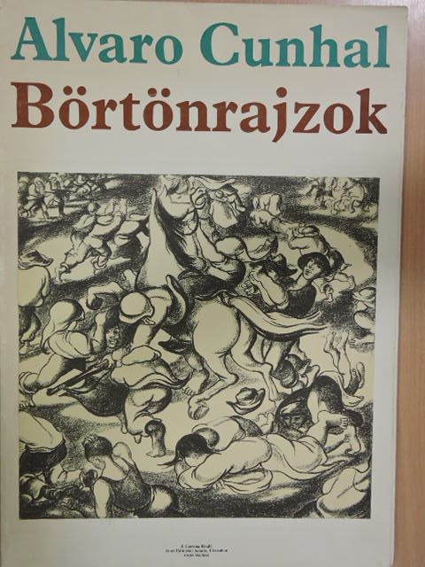 Alvaro Cunhal - Börtönrajzok [antikvár]