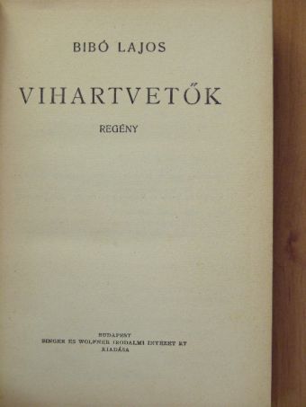 Bibó Lajos - Vihartvetők [antikvár]