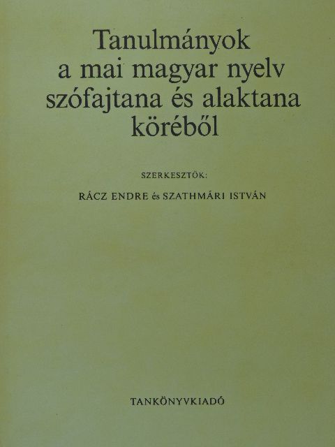 Berrár Jolán - Tanulmányok a mai magyar nyelv szófajtana és alaktana köréből [antikvár]