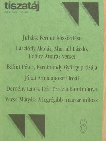 Bálint Péter - Tiszatáj 2003. augusztus [antikvár]
