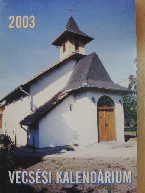 Bálint Ágnes - Vecsési kalendárium 2003 [antikvár]