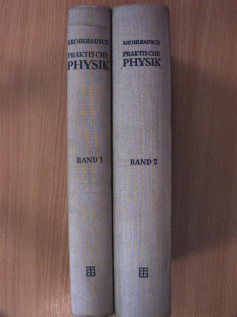 F. Kohlrausch - Praktische Physik 1-2. [antikvár]