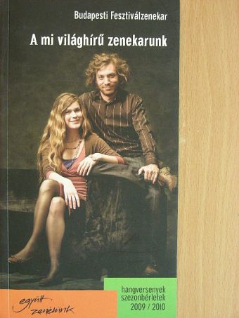 Budapesti Fesztiválzenekar - A mi világhírű zenekarunk [antikvár]