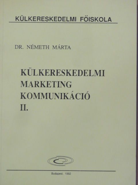 Dr. Németh Márta - Külkereskedelmi marketingkommunikáció II. [antikvár]