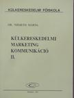 Dr. Németh Márta - Külkereskedelmi marketingkommunikáció II. [antikvár]
