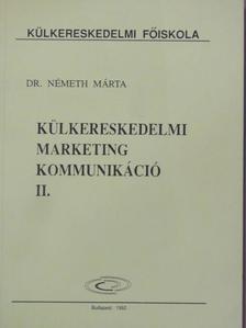 Dr. Németh Márta - Külkereskedelmi marketingkommunikáció II. [antikvár]