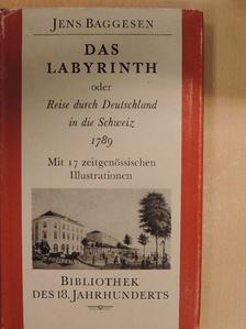 Jens Baggesen - Das Labyrinth oder Reise durch Deutschland in die Schweiz 1789 [antikvár]