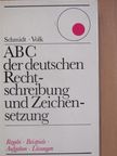 Gerhard Volk - ABC der deutschen Rechtschreibung und Zeichensetzung [antikvár]