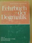 Hans-Georg Fritzsche - Lehrbuch der Dogmatik IV. [antikvár]