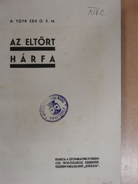 P. Tóth Ede - Az eltört hárfa [antikvár]