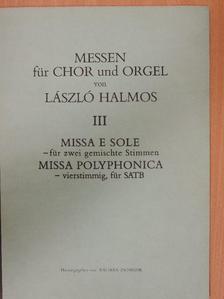 Halmos László - Messen für Chor und Orgel III. [antikvár]