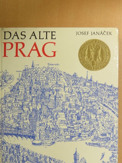 Josef Janácek - Das alte Prag [antikvár]