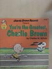 Charles M. Schulz - You're the Greatest, Charlie Brown [antikvár]