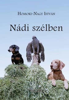 HOMOKI-NAGY ISTV - Nádi szélben [eKönyv: epub, mobi]