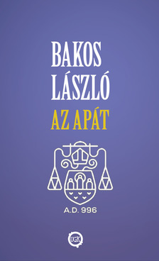 Bakos László - Az apát [eKönyv: epub, mobi]