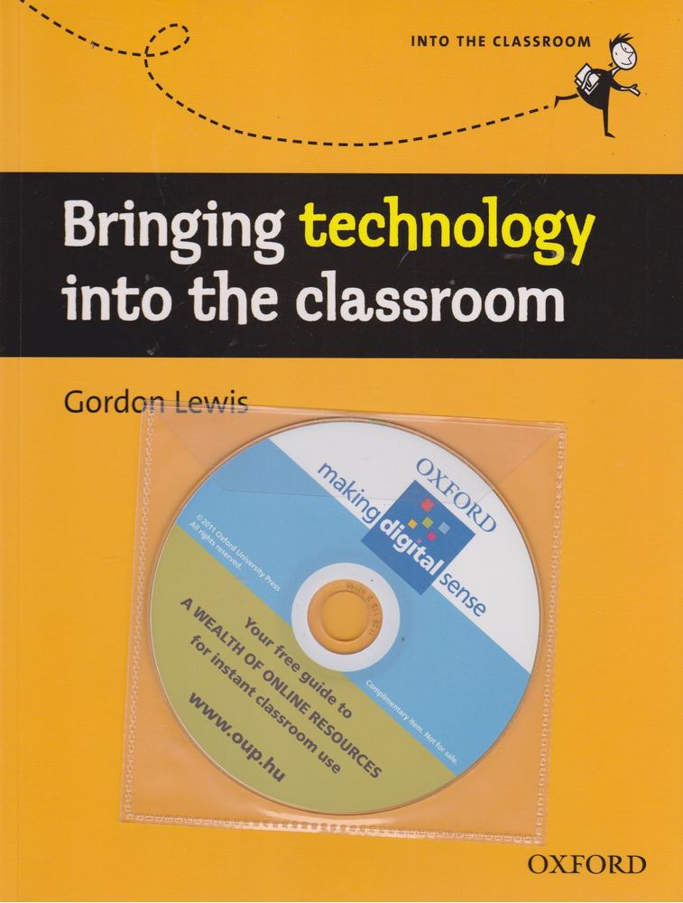 Gordon Lewis - Bringing Technology Into the Classroom [antikvár]