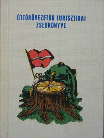 Harci Tibor - Úttörővezetők turisztikai zsebkönyve [antikvár]