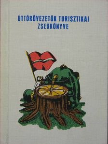 Harci Tibor - Úttörővezetők turisztikai zsebkönyve [antikvár]