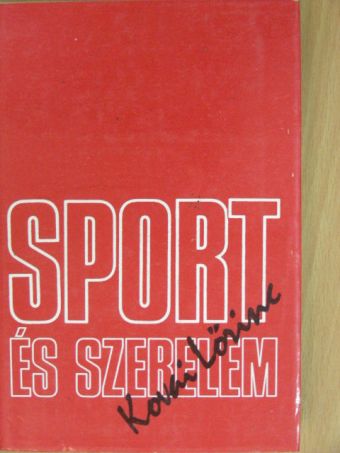 Kovai Lőrinc - Sport és szerelem [antikvár]