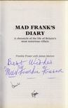 Frankie Fraser, James Morton - Mad Frank's Diary: A Chronicle of the Life of Britain's Most Notorious Villain (dedikált) [antikvár]