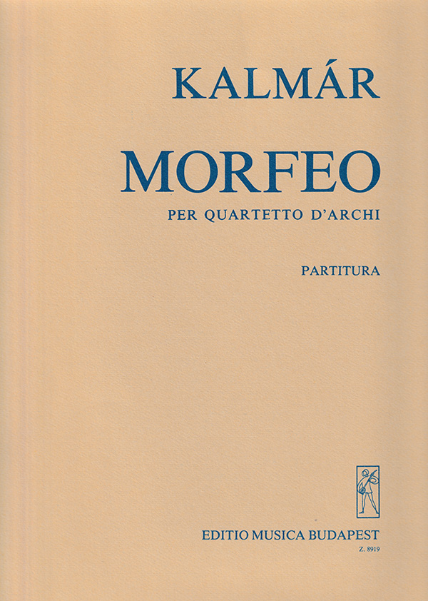 Kalmár László - MORFEO PER QUARTETTO D`ARCHI (1977) PARTITÚRA