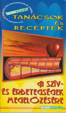 Vértes András Dr. - Tanácsok és receptek a szív- és érbetegségek megelőzésére [antikvár]