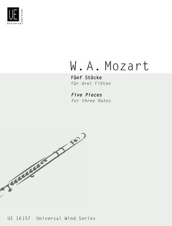 MOZART, W,A, - FIVE PIECES FOR THREE FLUTES, EDITED BY FRANS VESTER