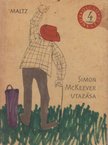 MALTZ, ALBERT - Simon McKeever utazása [antikvár]