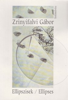 Zrinyifalvi Gábor - Ellipszisek [antikvár]