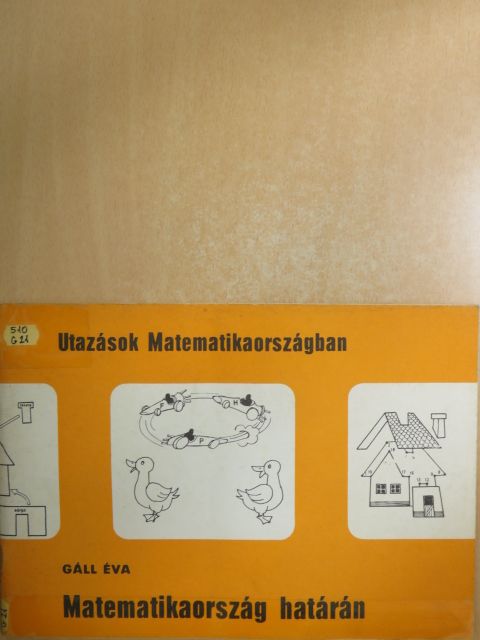 Gáll Éva - Matematikaország határán [antikvár]