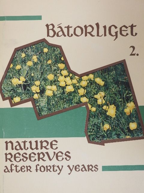 K. Rajkai - The Bátorliget Nature Reserves 2. [antikvár]