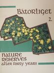 K. Rajkai - The Bátorliget Nature Reserves 2. [antikvár]