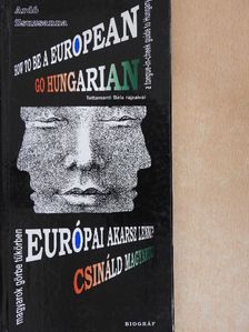 Ardó Zsuzsanna - How to Be a European [antikvár]