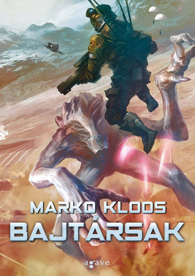 Marko Kloos - Bajtársak [eKönyv: epub, mobi]