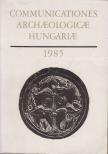 FODOR ISTVÁN - Communicationes Archaeologicae Hungariae 1985 [antikvár]