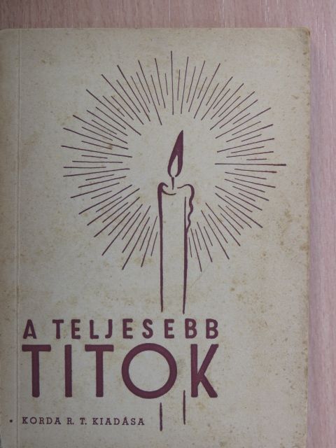 Dr. Sztrilich Pálné Csapody Hedvig - A teljesebb titok [antikvár]