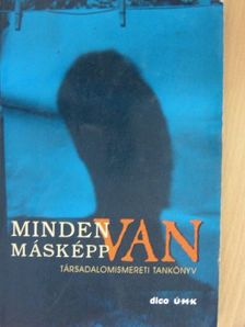 Csizmady Adrienne - Minden másképp van [antikvár]