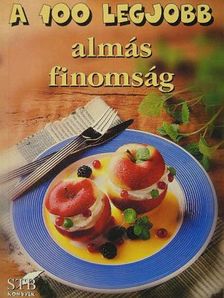 A 100 legjobb almás finomság [antikvár]