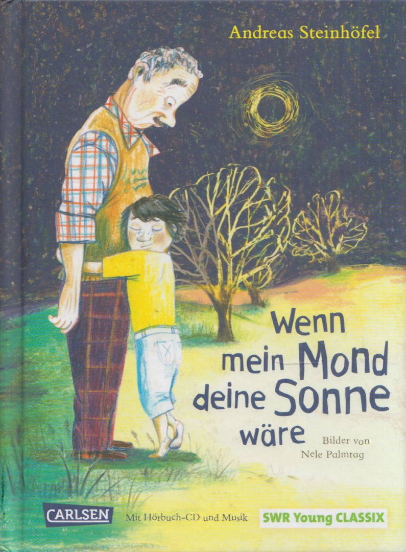 Andreas Steinhöfel - Wenn mein Mond deine Sonne ware [antikvár]