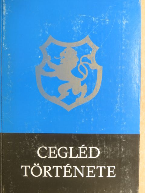 Benkő Zsuzsanna - Cegléd története [antikvár]