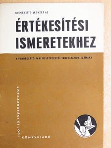 Dr. Borda József - Kiegészítő jegyzet az értékesítési ismeretekhez [antikvár]