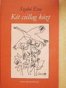 Szabó Éva - Két csillag közt [antikvár]