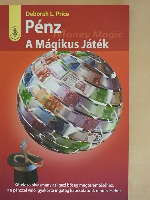 Deborah L. Price - Pénz - A Mágikus Játék [antikvár]