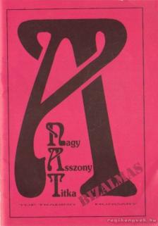 A Nagy Asszony Titka [antikvár]