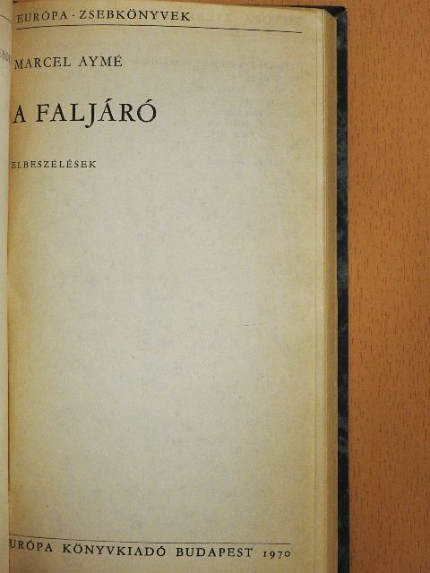 Marcel Aymé - A faljáró [antikvár]