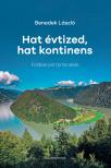 Benedek László - Hat évtized, hat kontinens. Földkerülő történetek