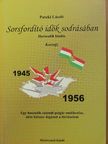 Pataki László - Sorsfordító idők sodrásában [antikvár]