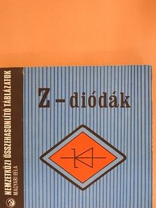 Magyari Béla - Z-diódák [antikvár]